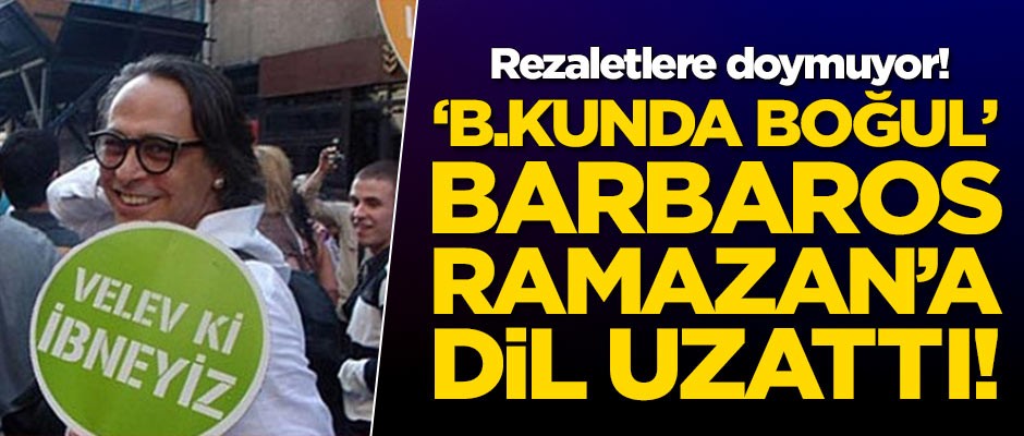 'B.kunda boğul' Barbaros Şansal, Ramazan'a dil uzattı!