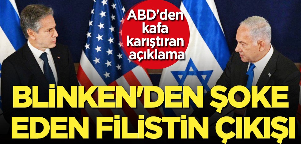 Blinken'den şoke eden çıkış: Dünya gündemini altüst eden hamle! Kafa karıştıran kelimeler