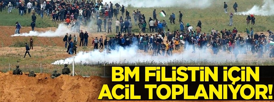 BM Filistin için acil toplanıyor!