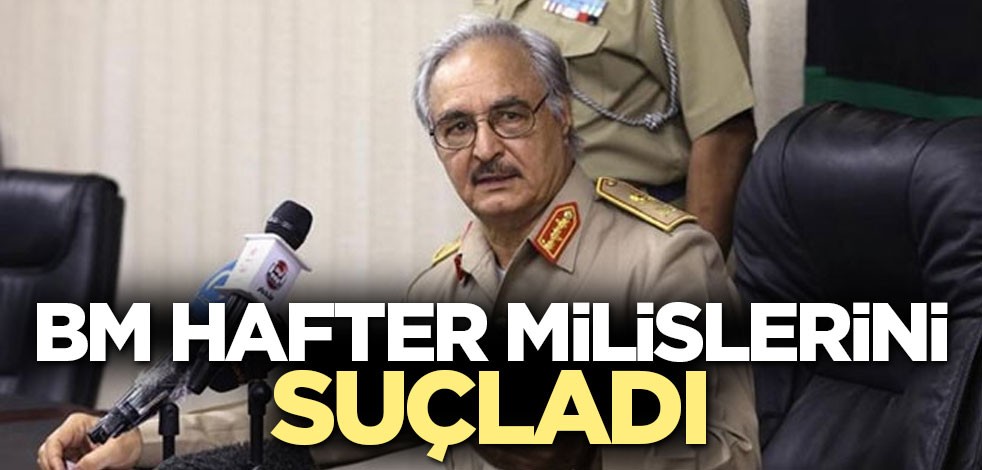 BM Hafter milislerini suçladı