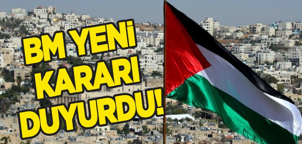 BM, İsrail'in Filistin toprakları ile ilgili yeniden kararı: İlan ettiler! Yasa dışı diyerek ifade etti! Flaş kararı