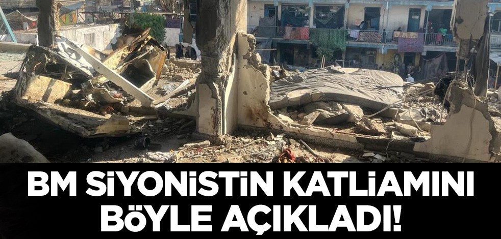 BM katliamı böyle açıkladı: İsrail'in vurduğu okulda 6 bin sivil vardı!