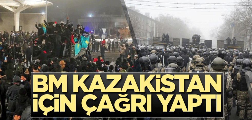 BM Kazakistan için çağrı yaptı