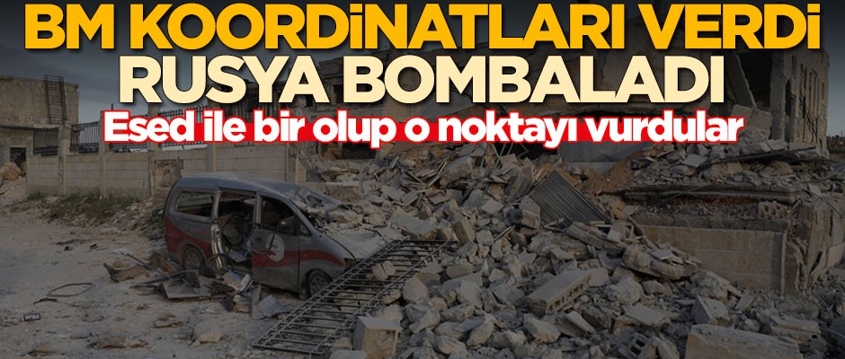 BM koordinatları verdi! Rusya, Esed ile bir olup İdlib'i bombaladı