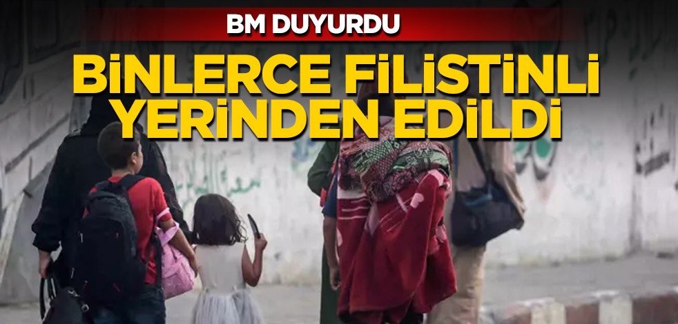 BM resmen duyurdu: Çatışmalar nedeniyle Filistin'de binlerce insan yerinden edildi, Filistinliler su sıkıntısı yaşıyor