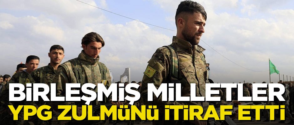 BM, YPG/PKK'nın zulmünü itiraf etti