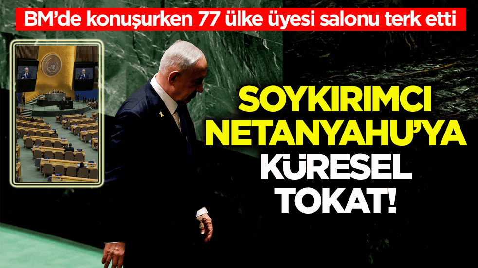 BM’de konuşurken 77 ülke üyesi salonu terk etti! Soykırımcı Netanyahu’ya küresel tokat