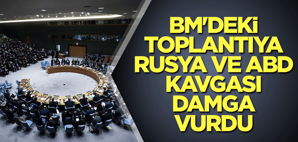 BM'deki toplantıda Rusya ve ABD kavgası
