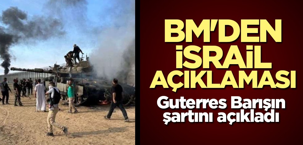 BM'den İsrail açıklaması