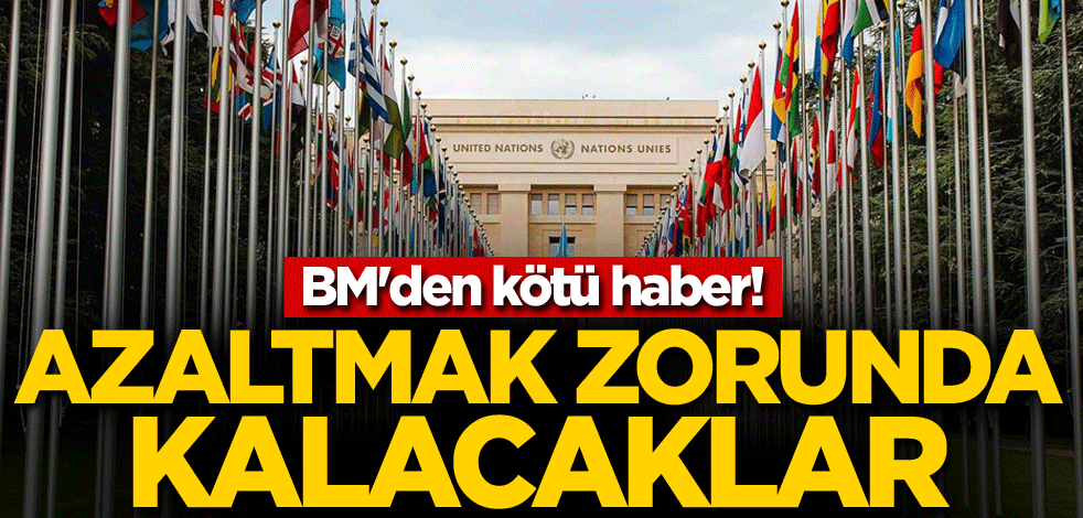 BM'den kötü haber! Azaltmak zorunda kalacaklar
