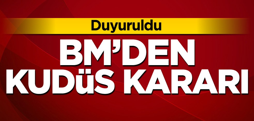 BM'den Kudüs kararı