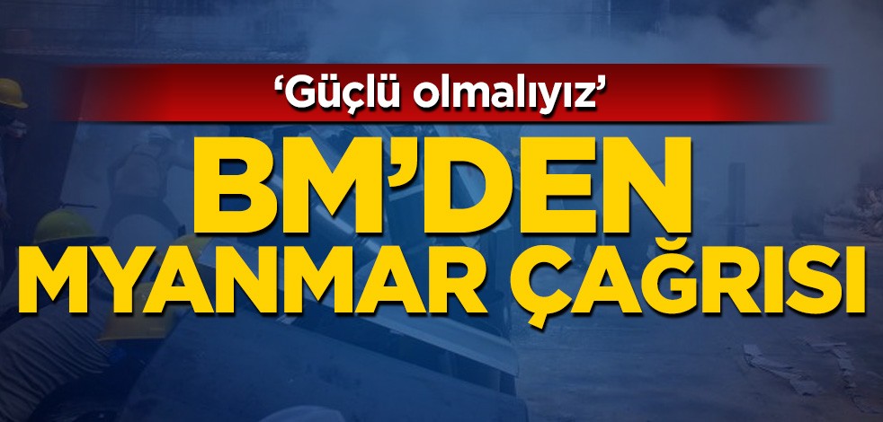 BM'den Myanmar çağrısı