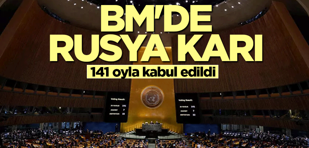 BM'den Rusya'ya çağrı! 141 oyla kabul edildi
