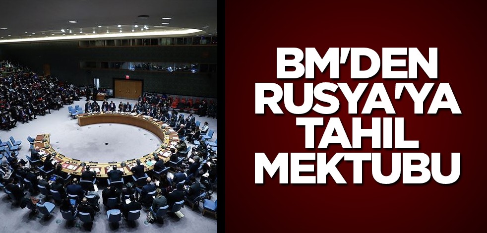BM'den Rusya'ya tahıl mektubu