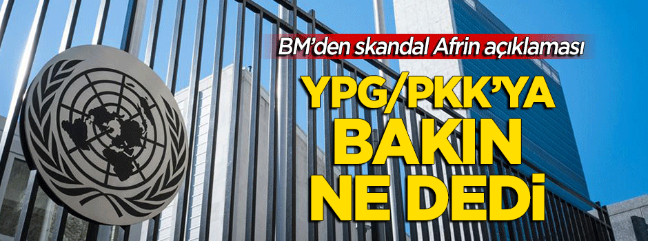 BM'den skandal 'Afrin' açıklaması: PKK'ya...