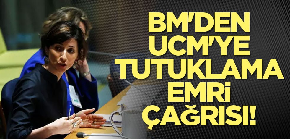 BM'den UCM'ye tutuklama emri çağrısı!