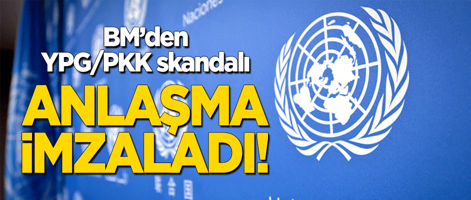 BM'den 'YPG/PKK' skandalı! Anlaşma imzaladı