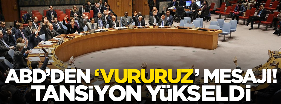 BMGK'da tansiyon bir anda yükseldi... ABD'den 'vururuz' mesajı!