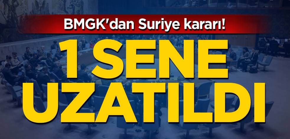 BMGK'dan Suriye kararı! 1 sene uzatıldı