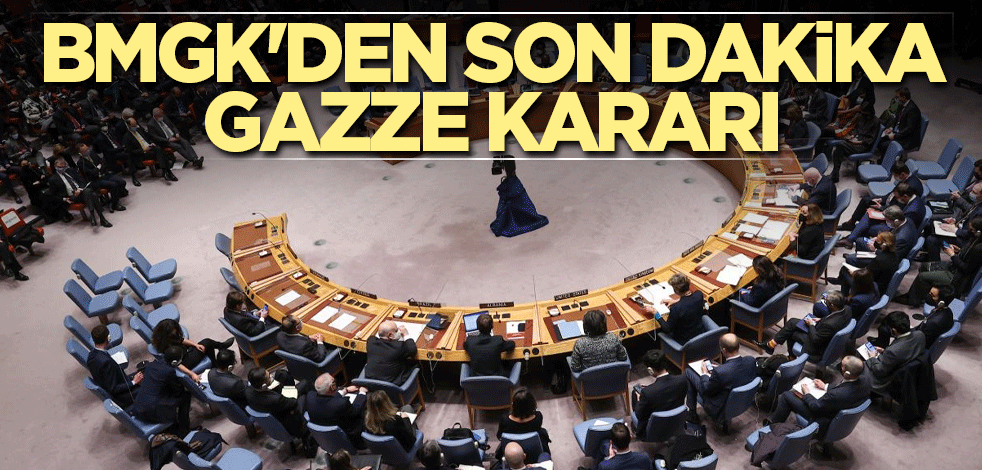 BMGK'den son dakika Gazze kararı