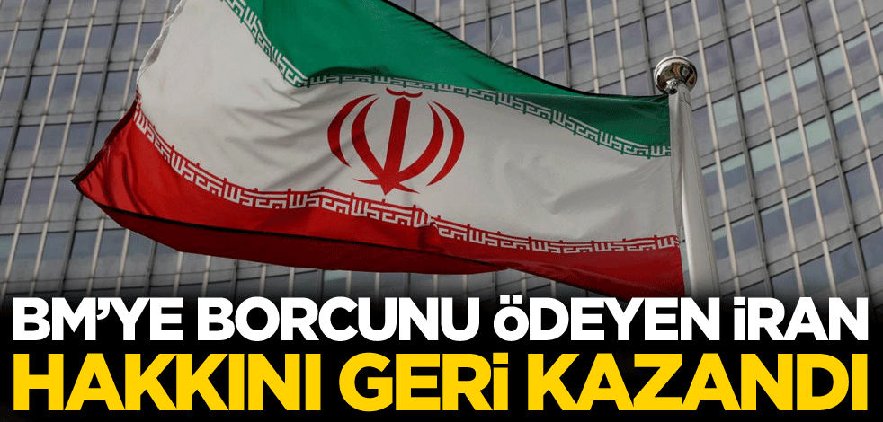 BM'ye borcunu ödeyen İran, kaybettiği hakkını geri kazandı