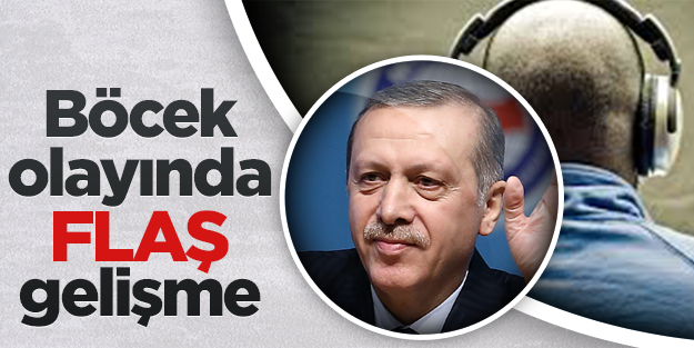 Böcek olayında flaş gelişme