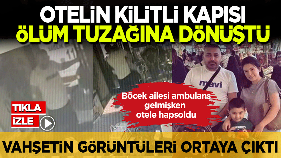 Böcek’in kilitli kapıyla 6 dakikalık ölüm kalım mücadelesi: Otel çalışanı yemek için gitti! Otel kapısı kilitli kaldı