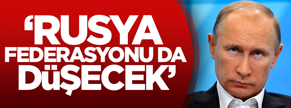 Bodnar: Rusya Federasyonu da düşecek