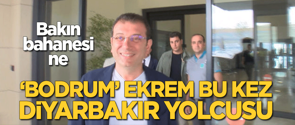 'Bodrum' Ekrem bu kez Diyarbakır ve Batman yolcusu!