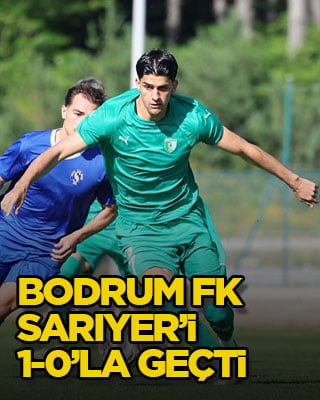 Bodrum FK, Sarıyer’i 1-0’la geçti