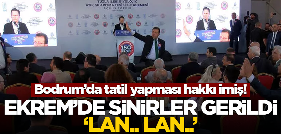 Bodrum’da tatil yapması hakkı imiş! Ekrem’de sinirler gerildi, ‘lan.. Lan..’