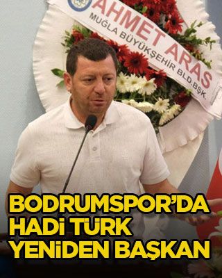 Bodrumspor’da Hadi Türk yeniden başkan!
