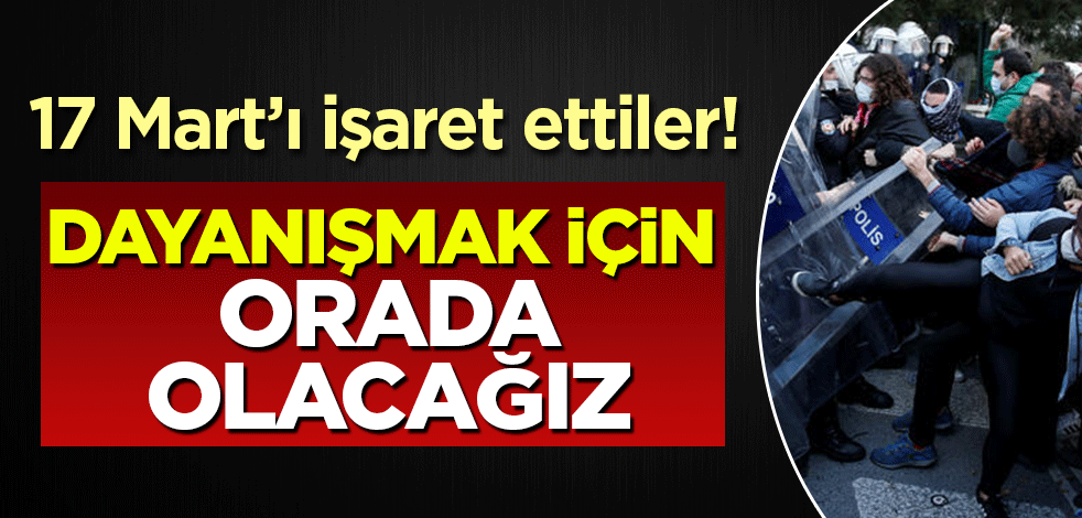 Boğaziçi provokatörlerinden 17 Mart çağrısı!
