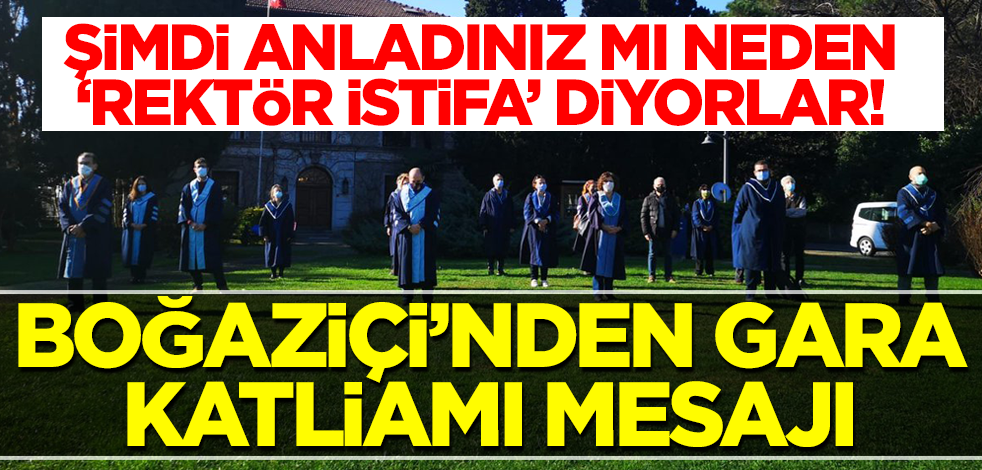 Boğaziçi Üniversitesi'nden 'Gara katliamı' paylaşımı