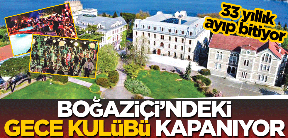 Boğaziçi’ndeki gece kulübü kapanıyor