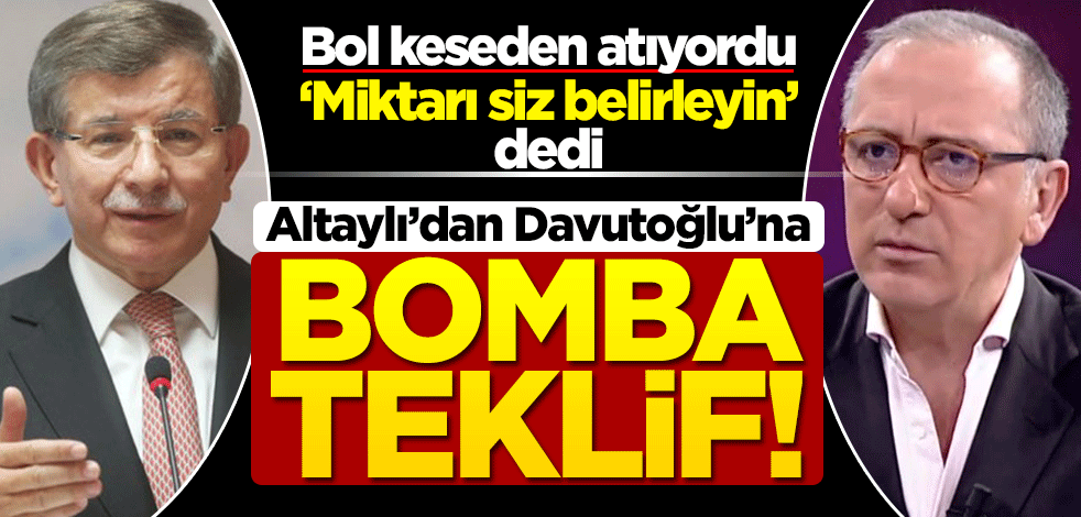 Bol keseden atan Davutoğlu'na Altaylı'dan bomba teklif