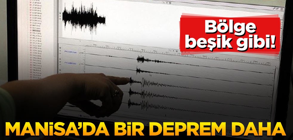 Bölge beşik gibi! Manisa’da bir deprem daha