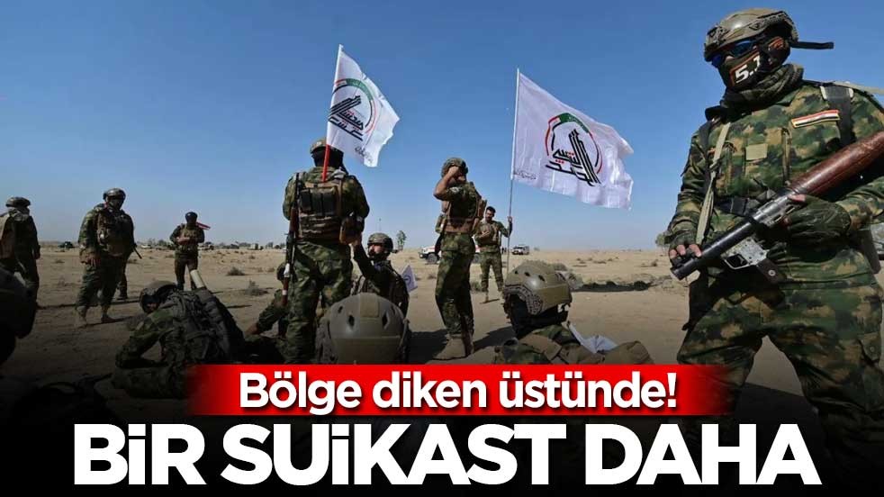 Bölge diken üstünde! Bir suikast daha