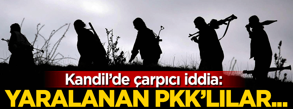 Bölge halkından çarpıcı iddia: Yaralanan PKK'lılar...