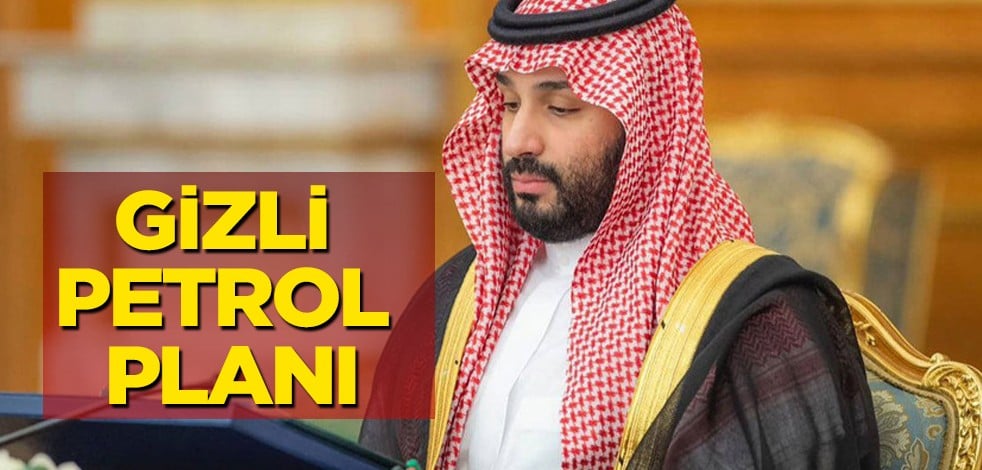 Bölge petrol, gaz kaynıyor! Prens Selman’ın tarihi dev petrol hamlesi: Bir daha bambaşka hazırlık için harekete geçti