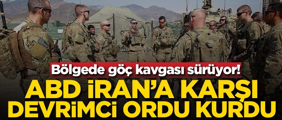 Bölgede göç kavgası sürüyor! ABD İran'a karşı devrimci ordu kurdu