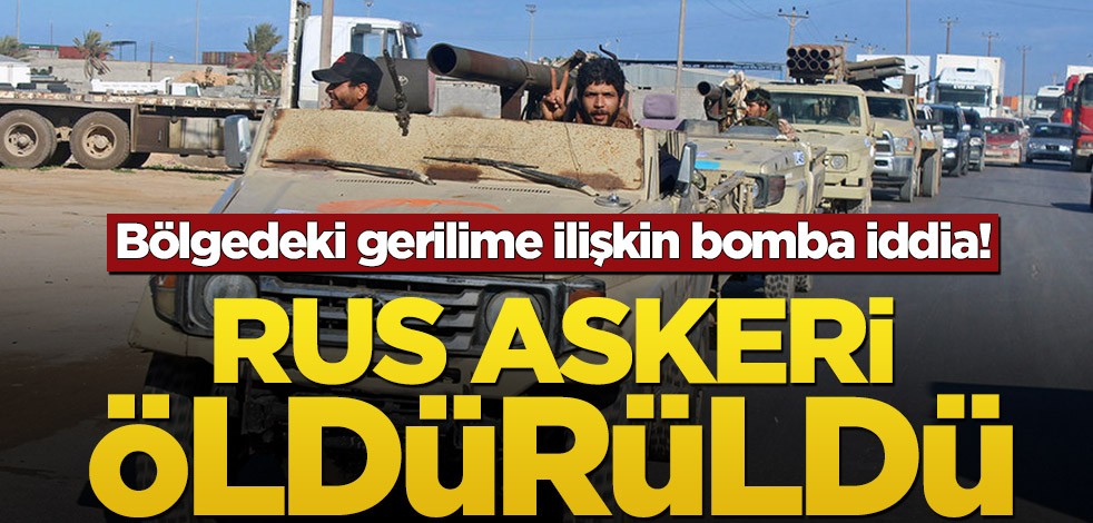 Bölgedeki gerilime ilişkin bomba iddia! Rus askeri öldürüldü