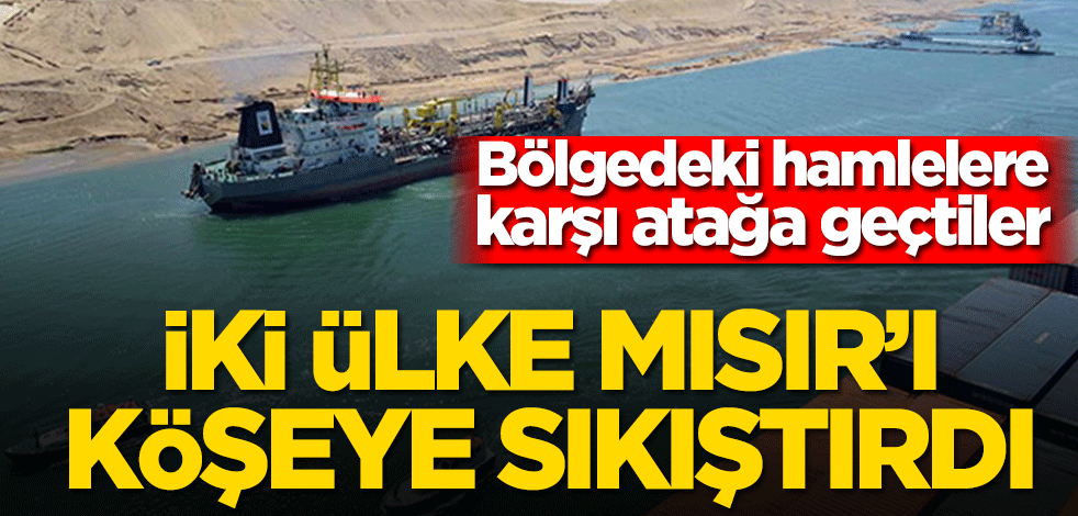 Bölgedeki hamlelere karşı atağa geçtiler! Katar ve BAE Mısır’ı köşeye sıkıştırdı
