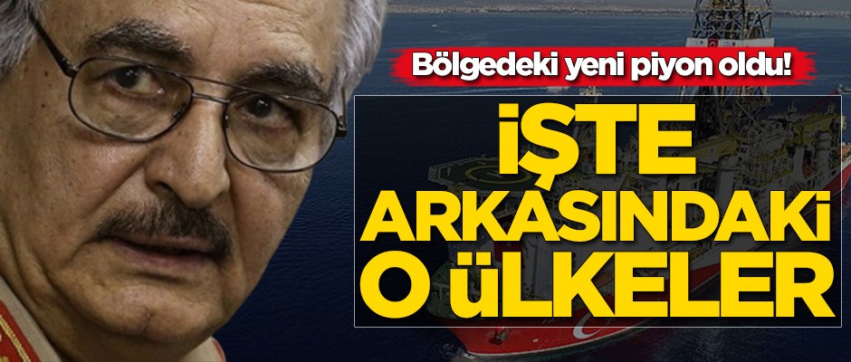 Bölgedeki yeni piyon oldu! İşte Hafter'in arkasındaki ülkeler