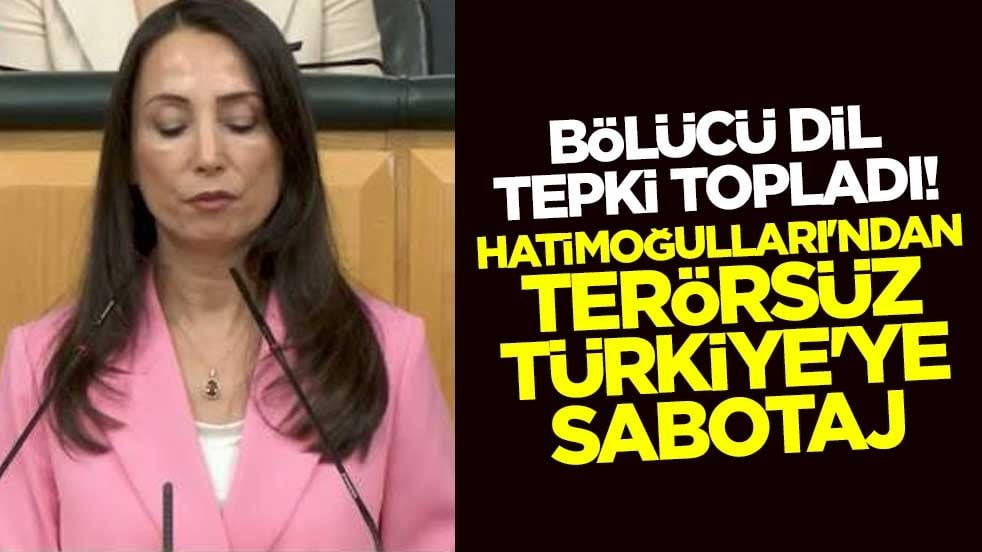 Bölücü dil tepki topladı! Hatimoğulları'ndan Terörsüz Türkiye'ye sabotaj