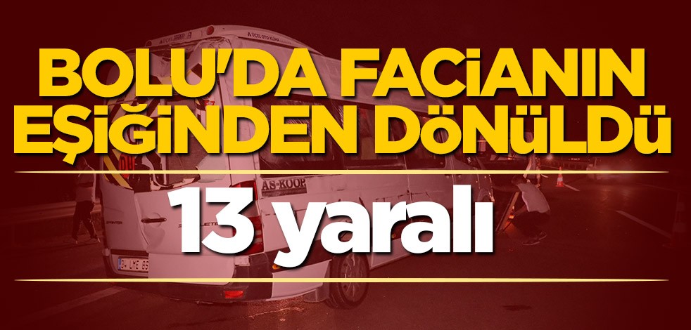 Bolu'da facianın eşiğinden dönüldü! Lastiği patlayan minibüs devrildi, 13 yaralı