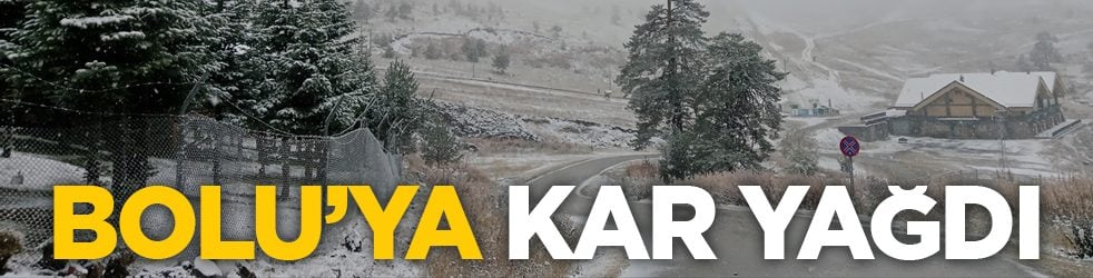 Bolu’ya kar yağdı