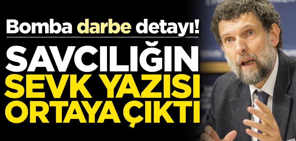 Bomba darbe detayı! Savcılığın sevk yazısı ortaya çıktı
