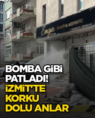 Bomba gibi patladı! İzmit'te korku dolu anlar