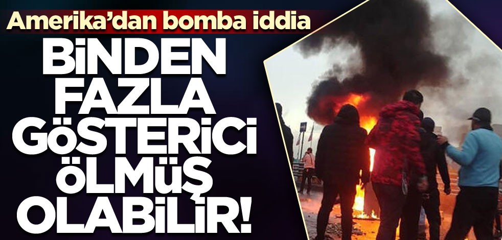 Bomba iddia: Binden fazla gösterici ölmüş olabilir